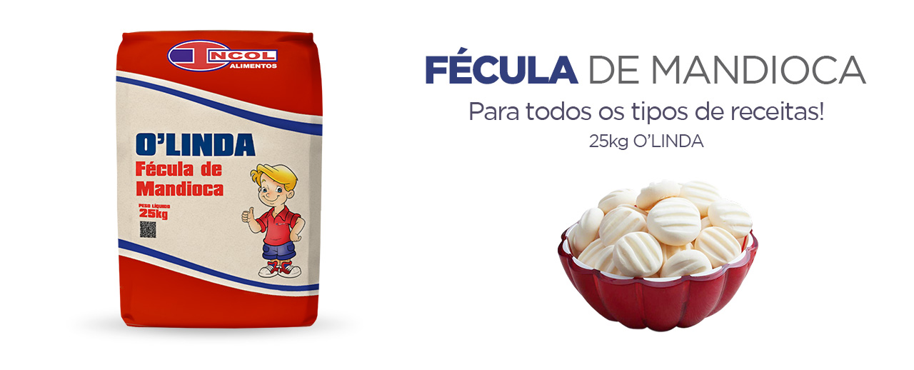 Fécula de Mandioca O'Linda 25kg — para todos os tipos de receitas