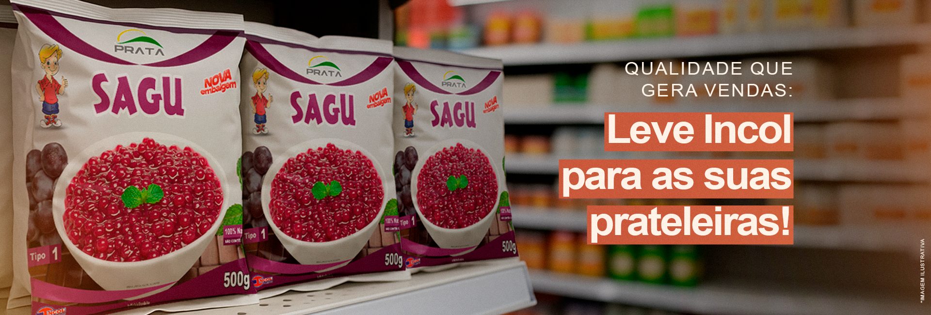 Leve Incol para as suas prateleiras — sagu Prata em destaque no ponto de venda